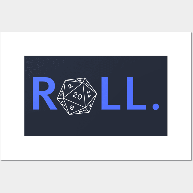 Roll. RPG Shirt Blue and White Wall Art by Pixel-Meanagerie